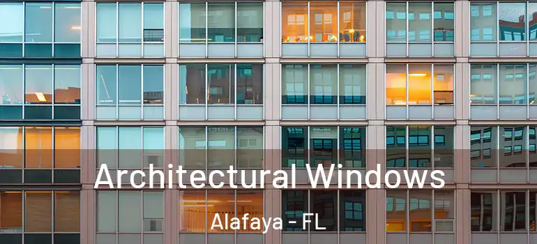  Architectural Windows Alafaya - FL