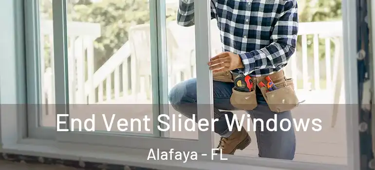  End Vent Slider Windows Alafaya - FL