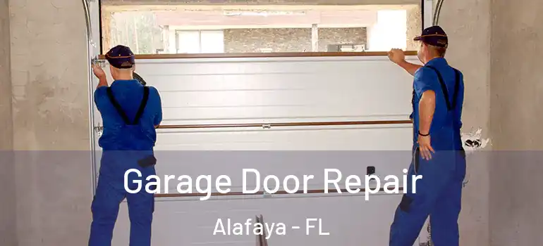  Garage Door Repair Alafaya - FL