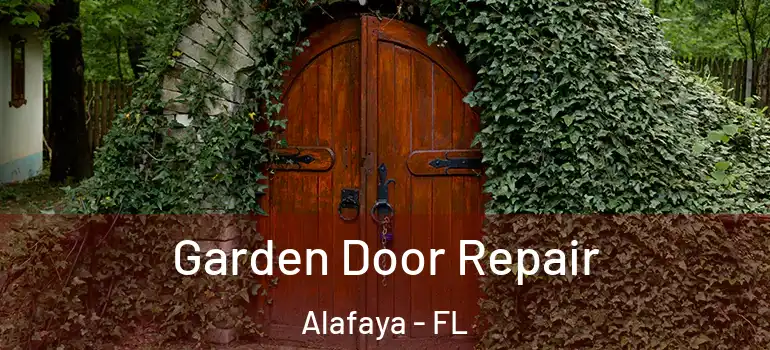  Garden Door Repair Alafaya - FL