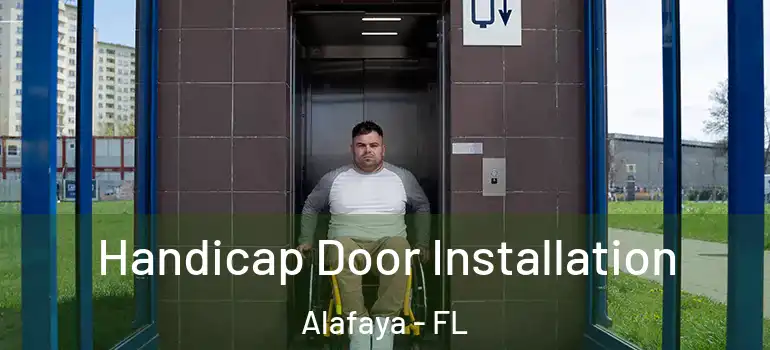  Handicap Door Installation Alafaya - FL