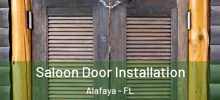 Saloon Door Installation Alafaya - FL